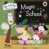 Ben and Holly's Little Kingdom: Magic School