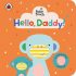 Baby Touch Hello Daddy