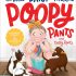 Poopy Pants and Potty Rants (Hardcover – Picture Book)