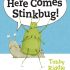 Here comes Stinkbug - Storybook (Hardcover) here comes stinkbug - storybook