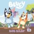 Bluey: Bob Bilby (Board Book) Bluey: Bob Bilby (Board Book)