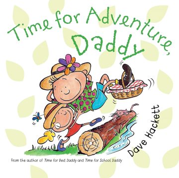 Time for Adventure Daddy picture storybook