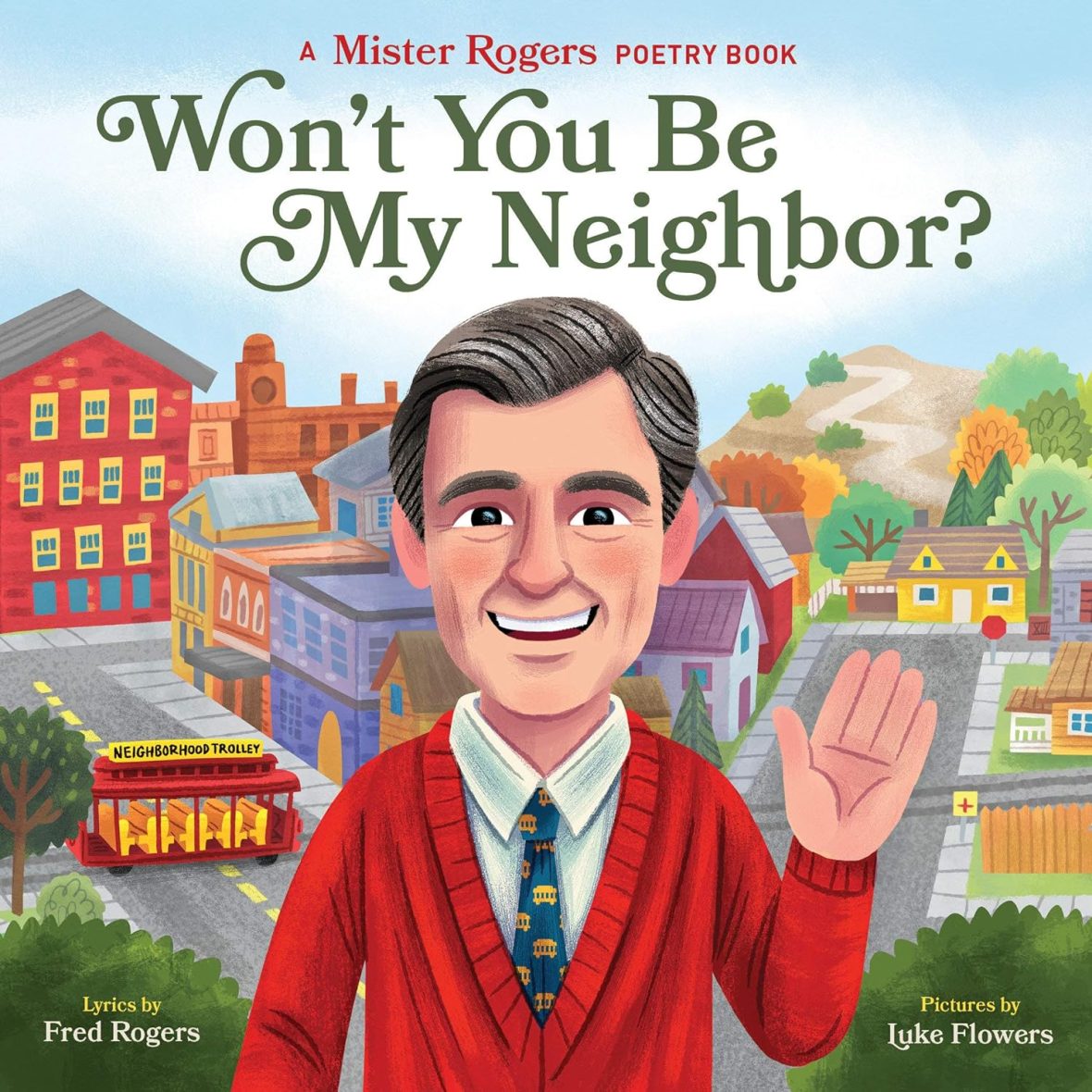 Won’t You Be My Neighbor?: A Mister Rogers Poetry Book (Board Book)