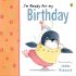 I'm Ready for My Birthday(Board Book)