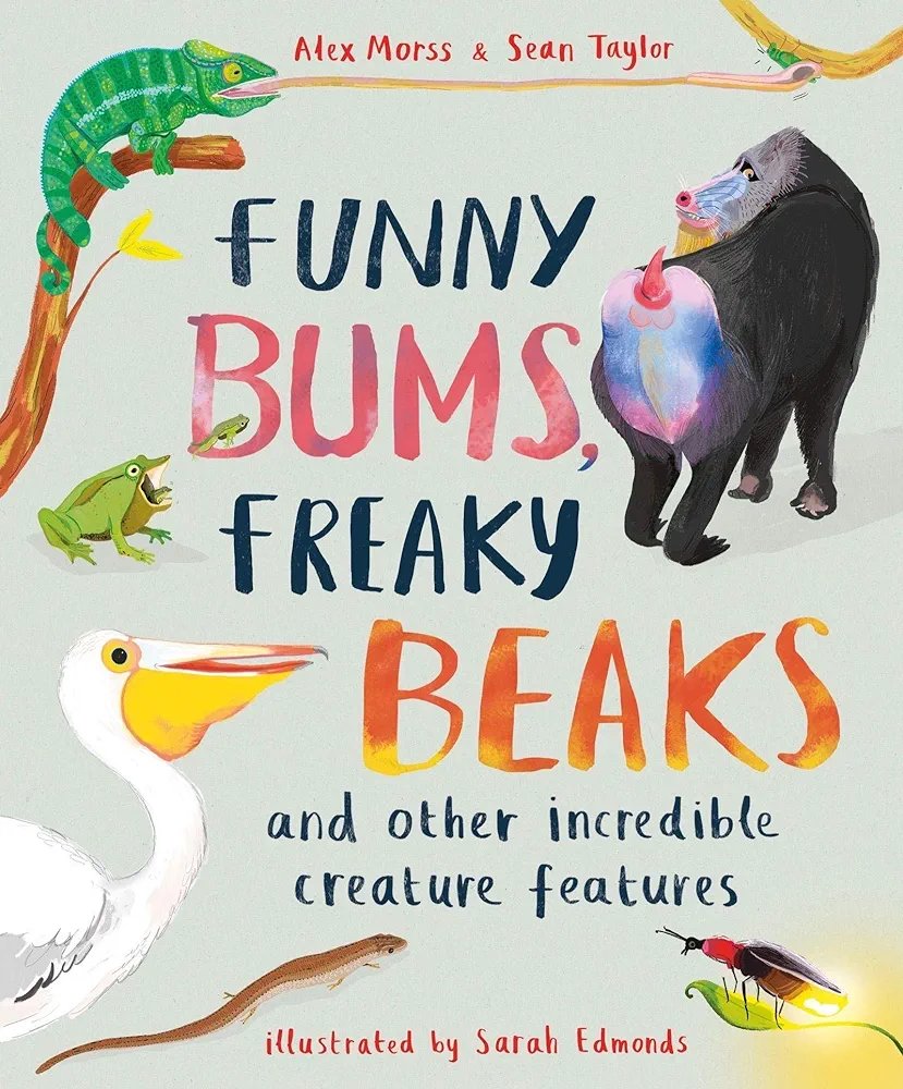 Funny Bums, Freaky Beaks and other incredible creature features (Cover Damaged) Funny Bums, Freaky Beaks and other incredible creature features (Cover Damaged)
