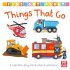 Things That Go (Lift The Flap - Board book) Things That Go