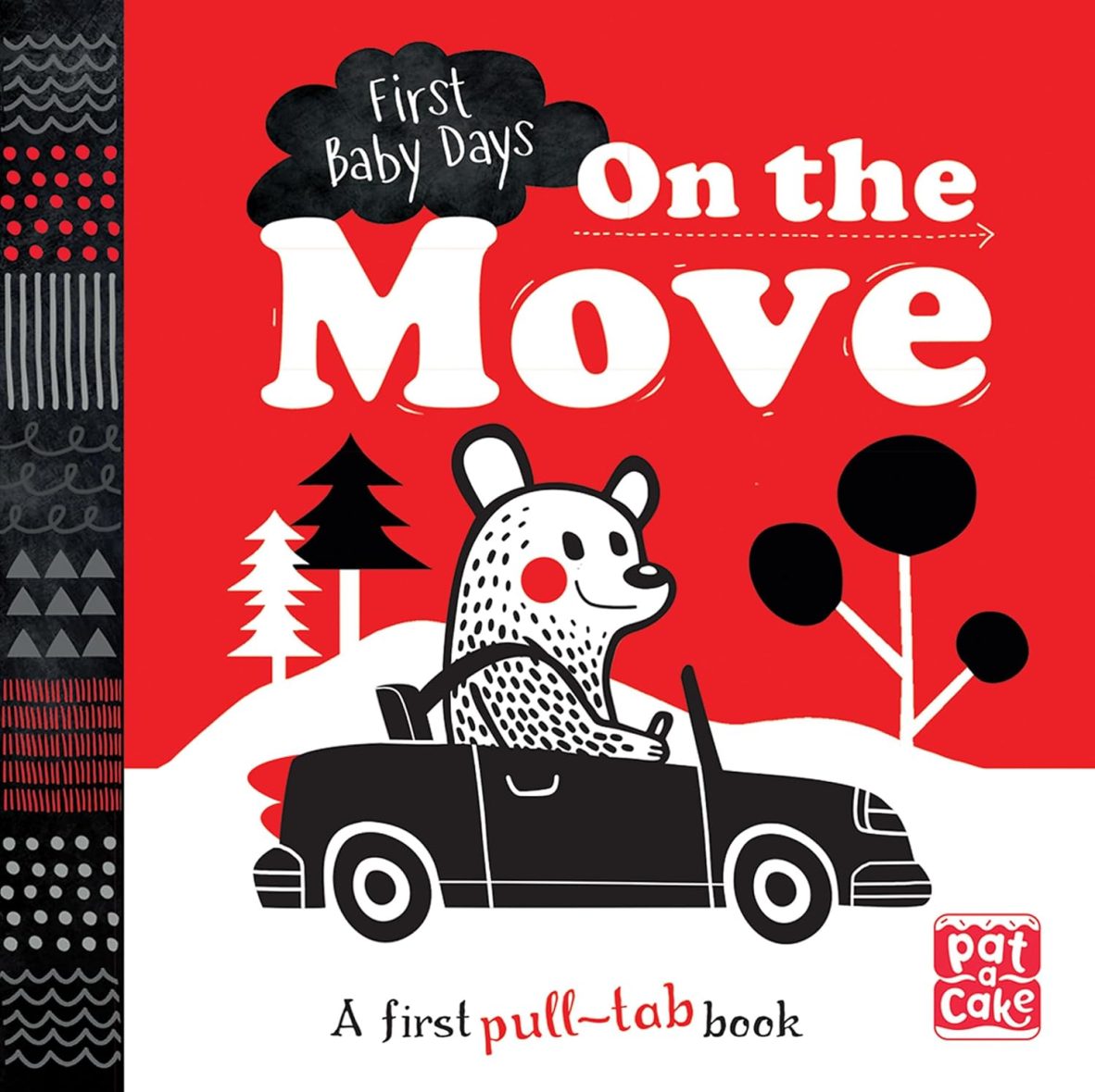 First Baby Days: On The Move –   (Black and White Board Book)