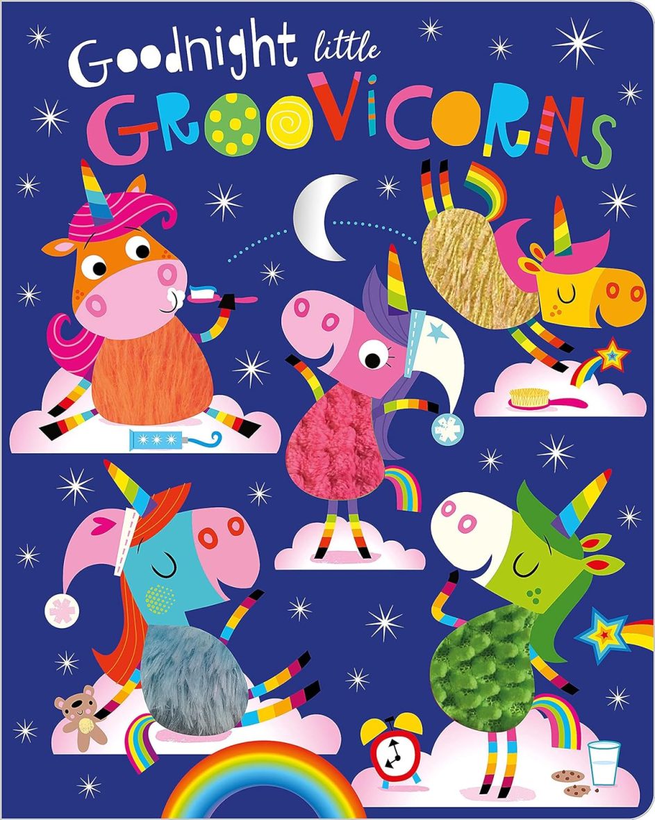 Goodnight Little Groovicorns (Touch and Feel Board Book)