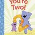 You're Two!