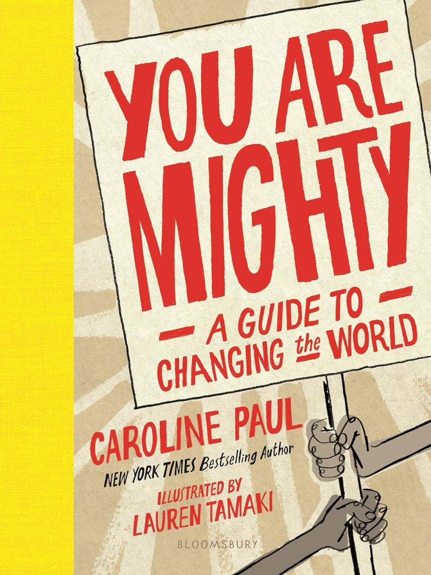 You Are Mighty: A Guide to Changing the World (Hardcover)