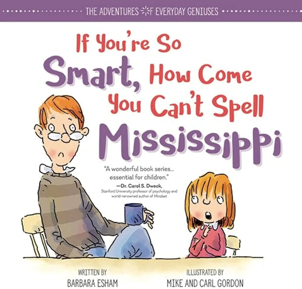 If You're So Smart, How Come You Can't Spell Mississippi (Hardcover) If You’re So Smart, How Come You Can’t Spell Mississippi (Hardcover)