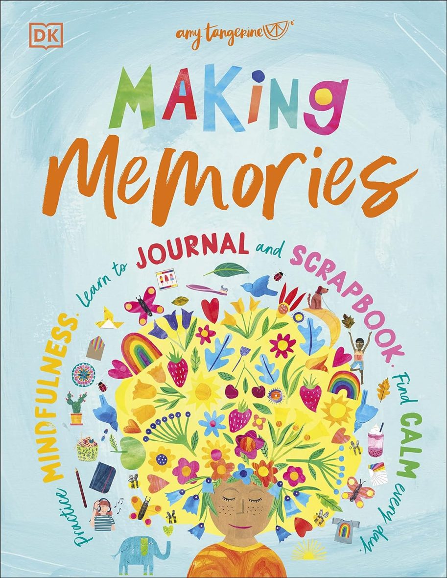 Making Memories: Practice Mindfulness, Learn to Journal and Scrapbook, Find Calm Every Day (Hardcover)