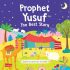 Prophet Yusuf (AS) - The Best Story (Board Book)