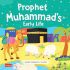 Prophet Muhammad'sﷺ Early Life (Board Book) Prophet Muhammad'sﷺ Early Life (Board Book)