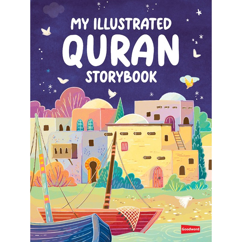 My Illustrated Quran Storybook (Hardcover) My Illustrated Quran Storybook (Hardcover)