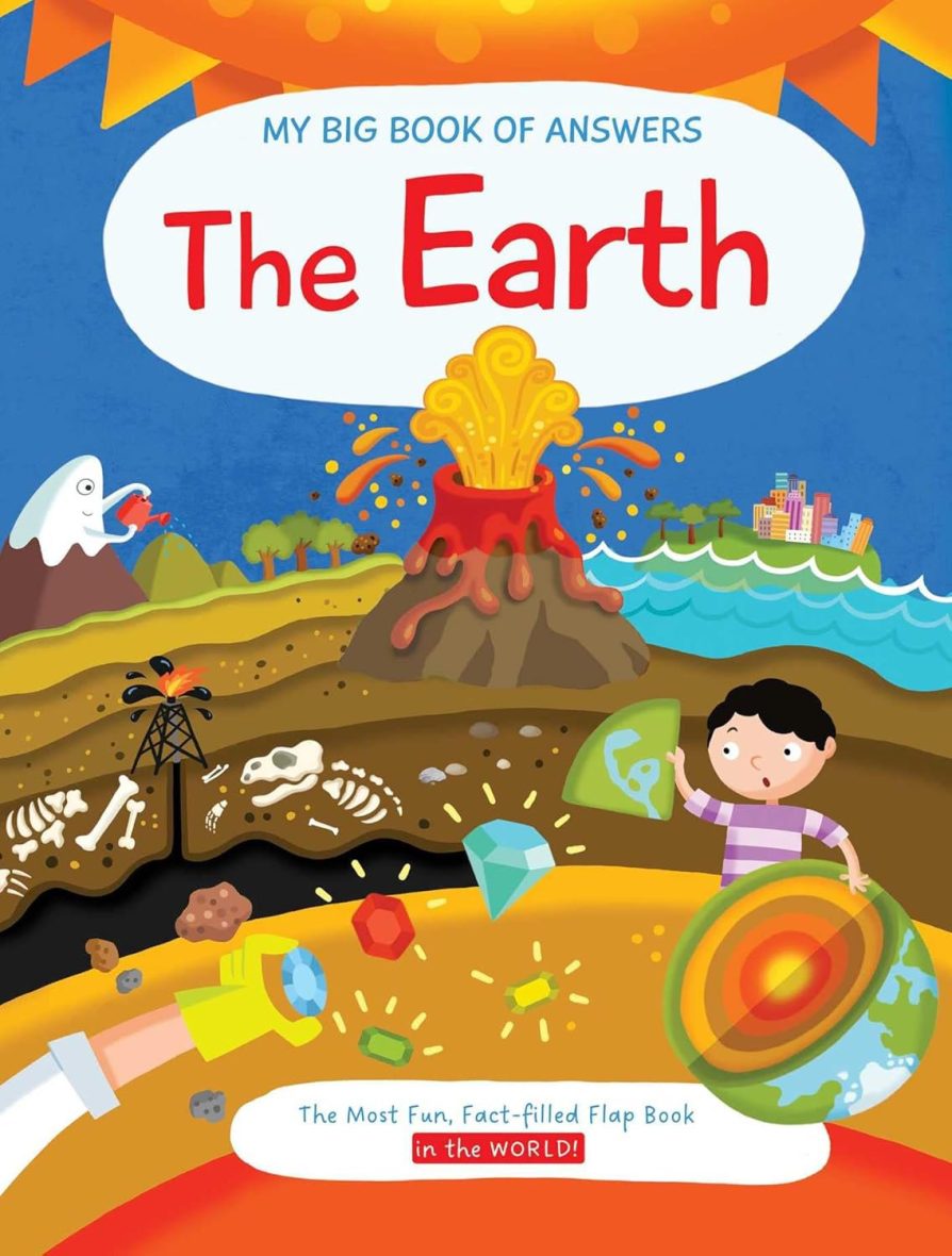 My Big Book of Answers The Earth – Lift the flap