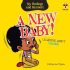 A New Baby! Learning About Change (My Feelings And Manners)