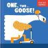 One, Two… Goose! (Fold-Out Surprise): Numbers Board book One, Two… Goose! (Fold-Out Surprise): Numbers Board book