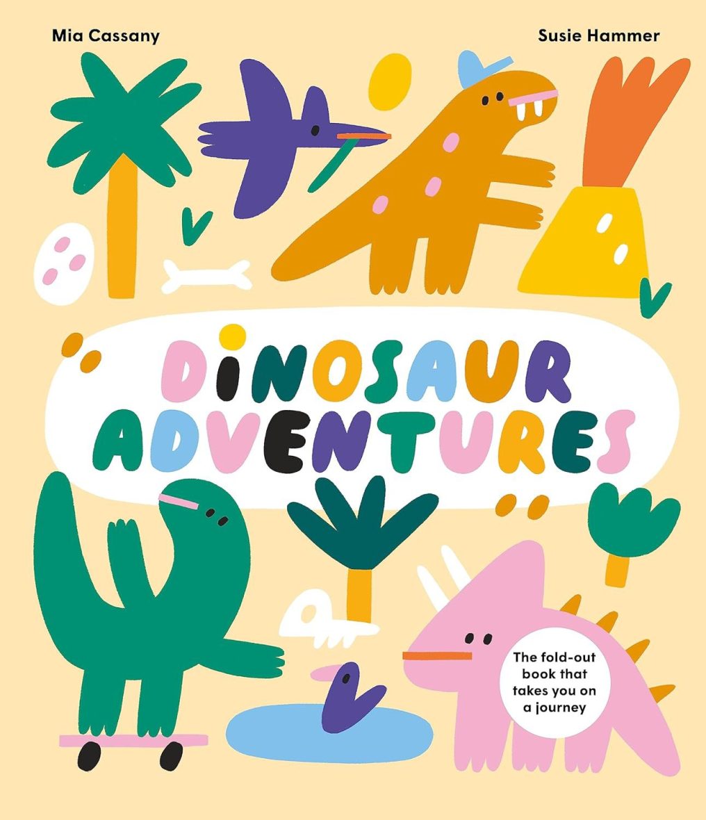 Dinosaur Adventures: The fold-out book that takes you on a journey (Board Book)