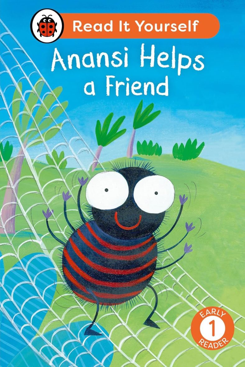 Ladybird -Anansi Helps a Friend: Read It Yourself - Level 1 Ladybird -Anansi Helps a Friend: Read It Yourself – Level 1