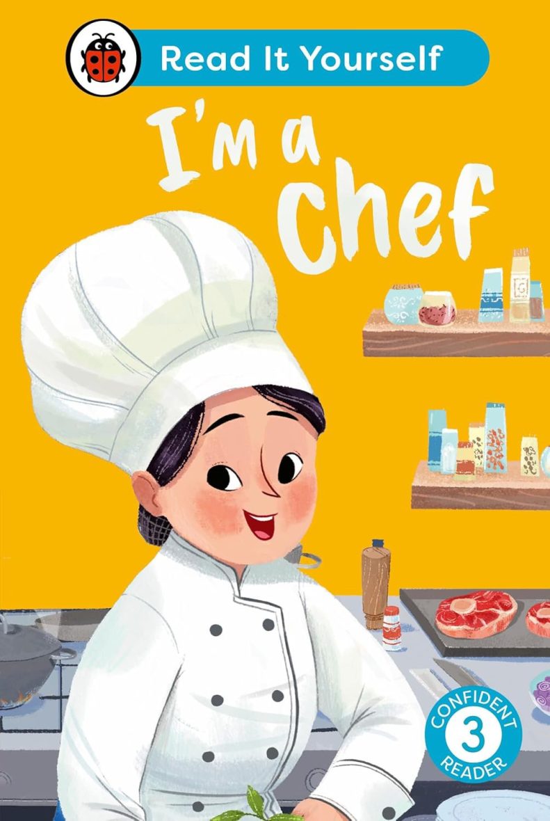Ladybird - I'm a Chef: Read It Yourself - Level 3 Ladybird – I’m a Chef: Read It Yourself – Level 3