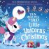 Ten Minutes Bed Little Unicorn's Christmas - Board Book