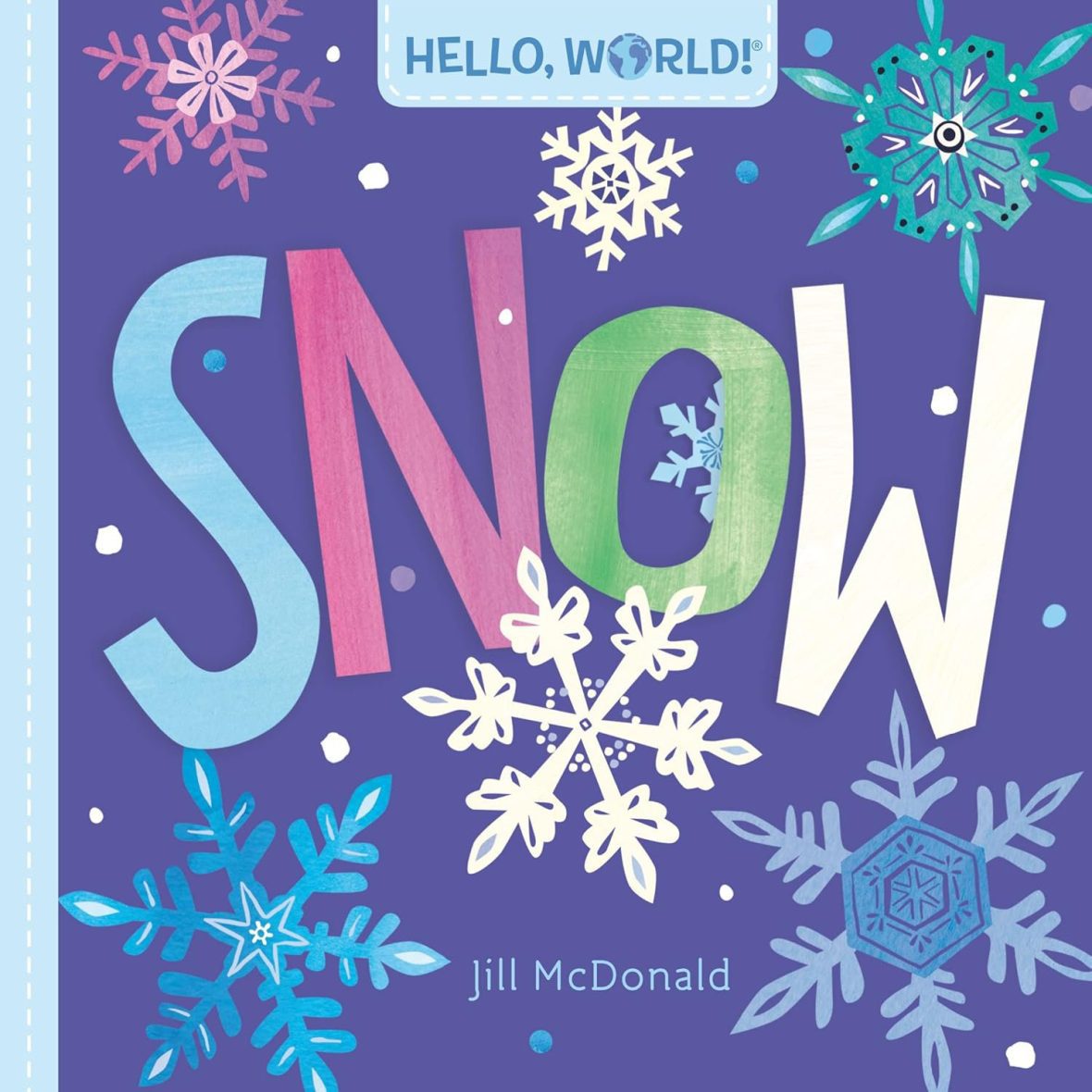 Hello World! Snow by Jill McDonald