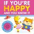 If You're Happy and You Know It (Board Book)