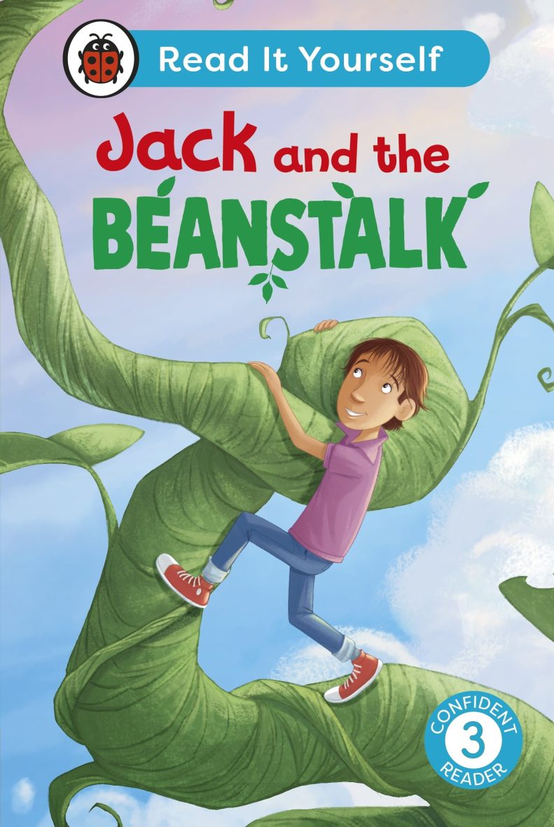 Ladybird - Jack and the Beanstalk : Read It Yourself - Level 3 Ladybird – Jack and the Beanstalk
: Read It Yourself – Level 3