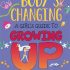 My Body's Changing - A Girl's Guide to Growing Up