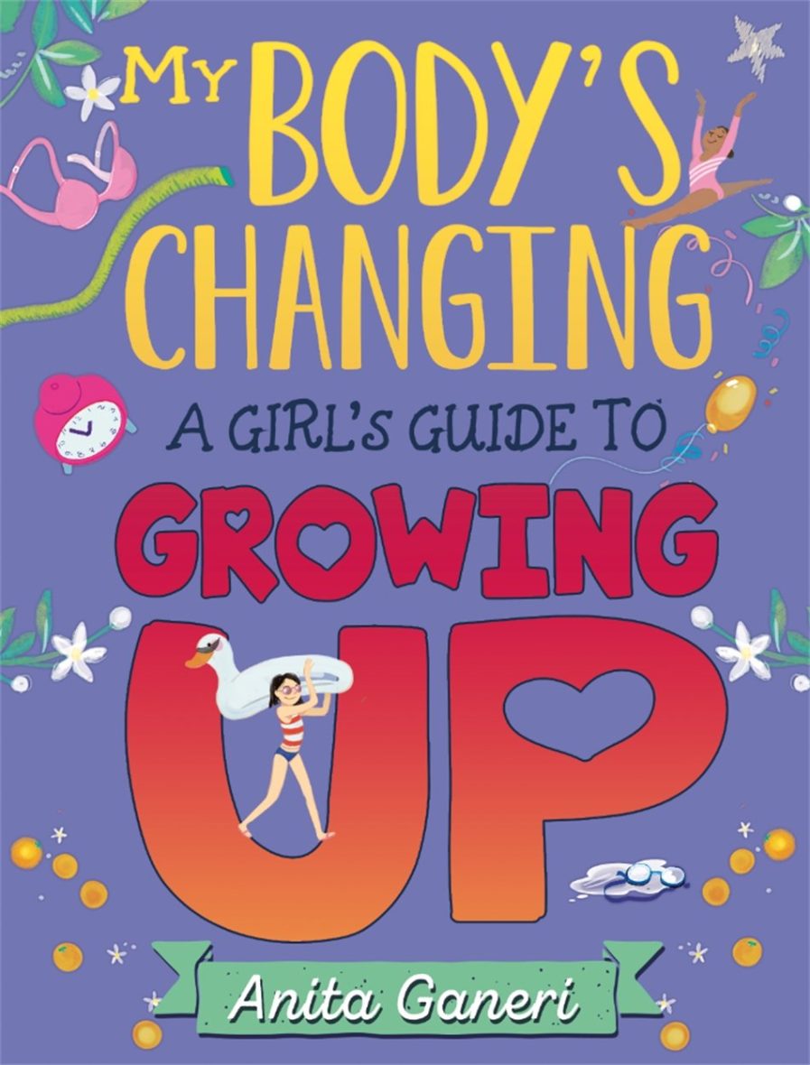 My Body’s Changing – A Girl’s Guide to Growing Up