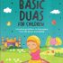 Basic Duas for Children by Goodword
