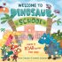Ladybird - Welcome to Dinosaur School : Have a roar-some first day! (Picture Storybook)