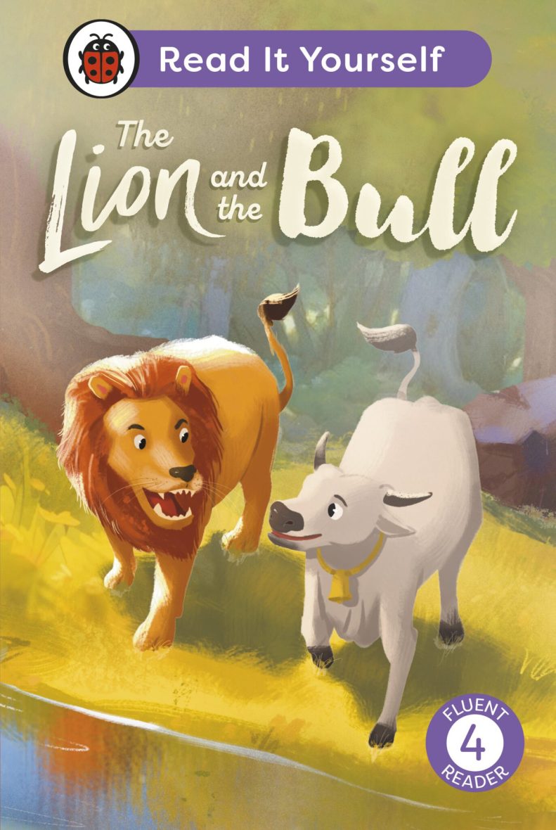Ladybird - The Lion and The Bull: Read It Yourself - Level 4 Ladybird – The Lion and The Bull: Read It Yourself – Level 4