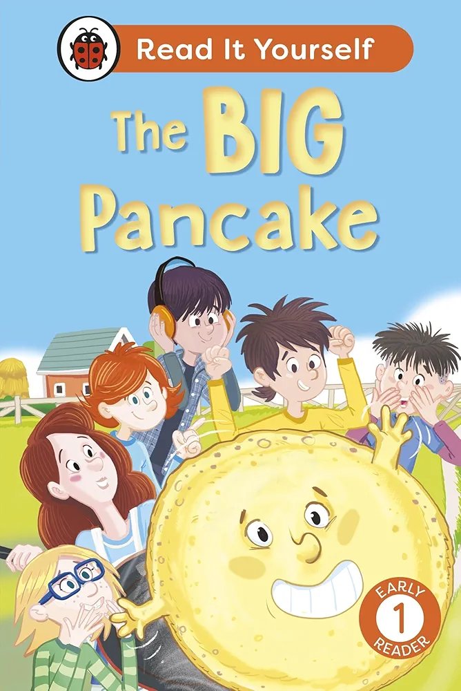 The Big Pancake: Read It Yourself - Ladybird Level 1 Early Reader (Hardcover) The Big Pancake: Read It Yourself – Ladybird Level 1 Early Reader (Hardcover)