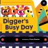 Digger's Busy Day: Shaped Board Book Digger's Busy Day: Shaped Board Book