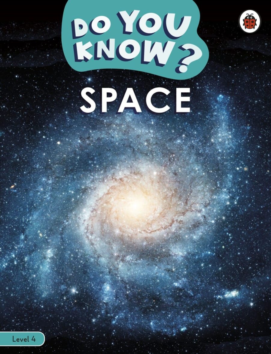 Do You Know? - Level 4 - Space Do You Know? – Level 4 – Space