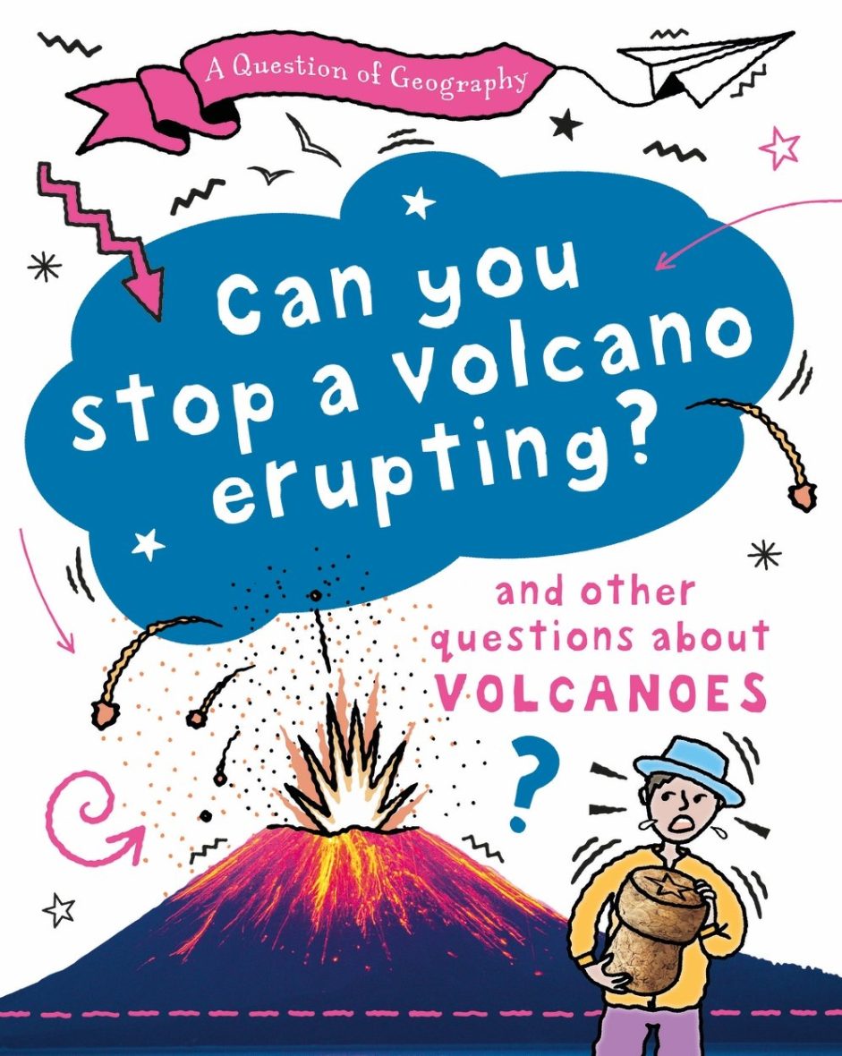 Can You Stop a Volcano Erupting? (A Question of Geography) (Paperback) Can You Stop a Volcano Erupting? (A Question of Geography) (Paperback)