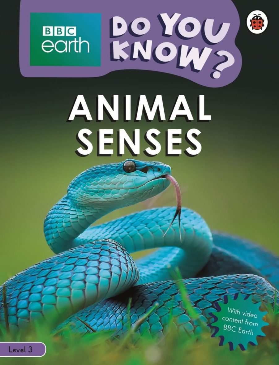DO YOU KNOW? LEVEL 3 - Animal Senses DO YOU KNOW? LEVEL 3 – Animal Senses