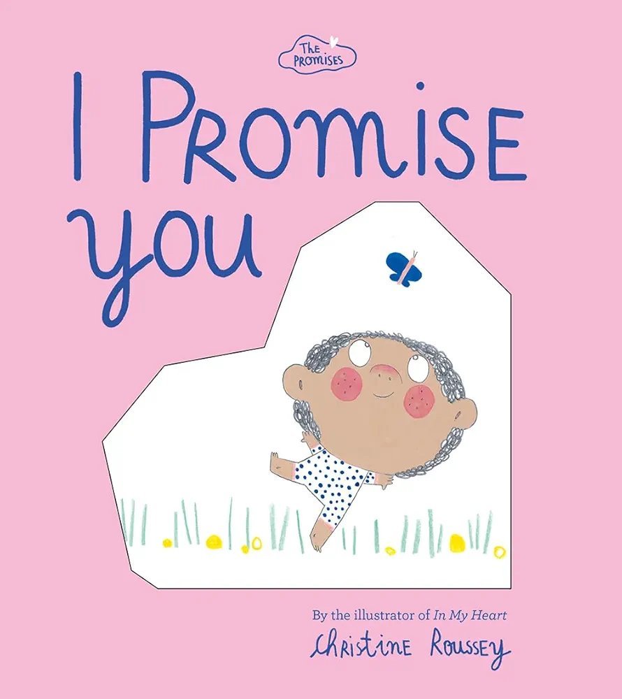 I Promise You (Little Promises, Big Love)- Board Book I Promise You (Little Promises, Big Love)- Board Book