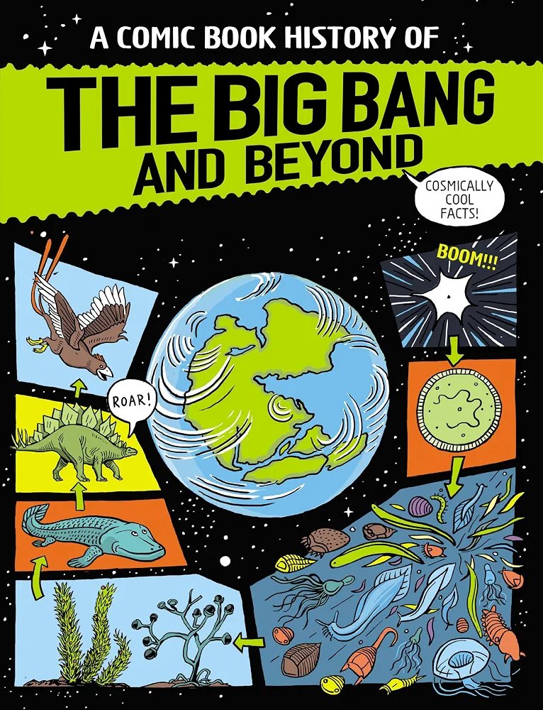 A Comic Book History of the Big Bang and Beyond - Hardcover A Comic Book History of the Big Bang and Beyond – Hardcover